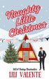 Naughty Little Christmas - Lili Valente Writes Romance