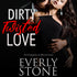 Dirty Twisted Love (Audio) - Lili Valente Writes Romance