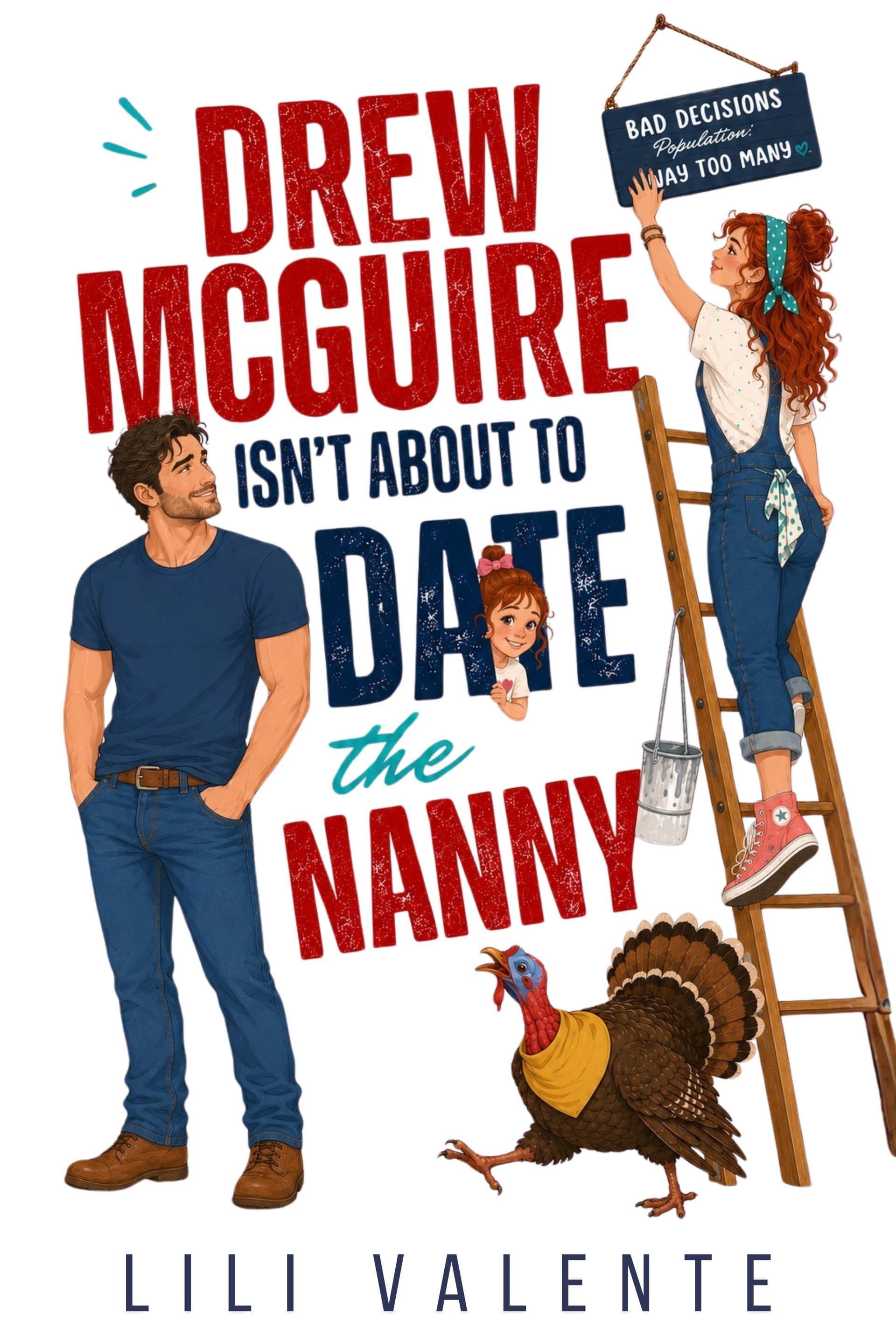 Drew McGuire Isn't About to Date the Nanny (Now in KU)