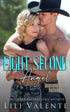 Eight Second Angel - Lili Valente Writes Romance