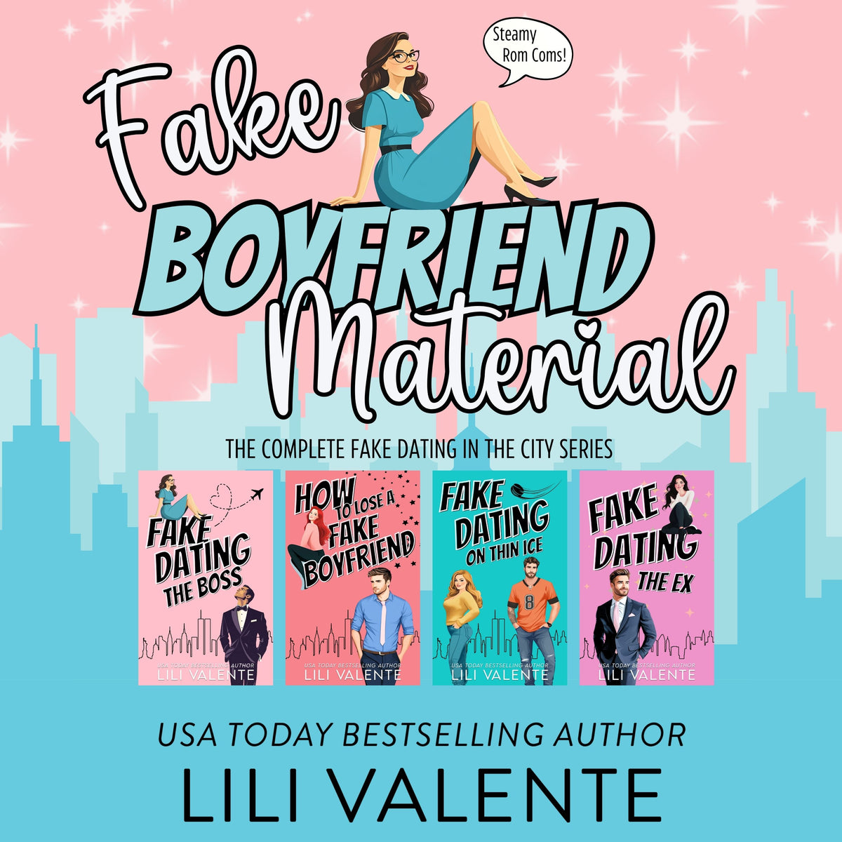 Fake Boyfriend Material: The Complete Fake Dating in the City Collection (Audio) - Lili Valente Writes Romance