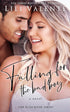 Falling for the Bad Boy - Lili Valente Writes Romance