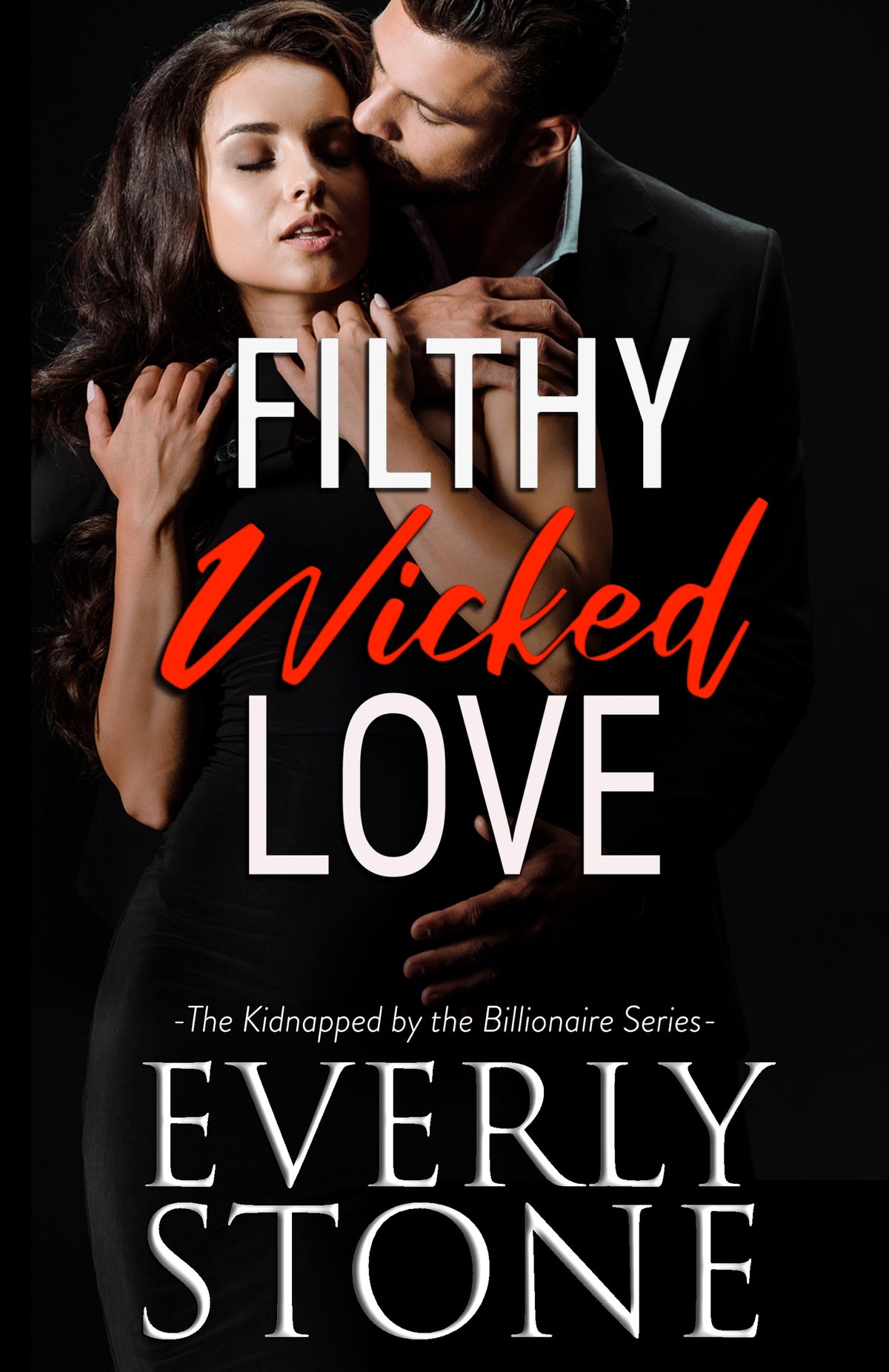 Filthy Wicked Love (Currently in Kindle Unlimited) - Lili Valente Writes Romance