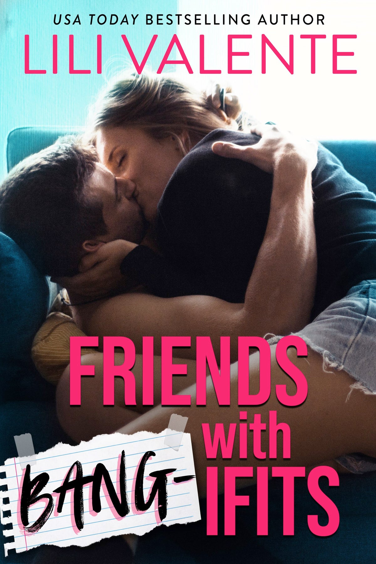 Friends with Bang-ifits - Lili Valente Writes Romance