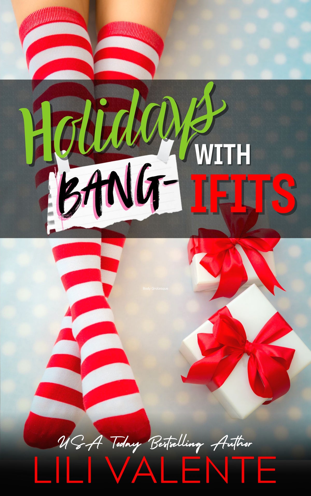 Holidays with Bang-ifits - Lili Valente Writes Romance