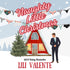 Naughty Little Christmas (Audio) - Lili Valente Writes Romance