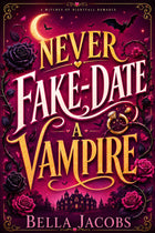 Never Fake Date a Vampire (Now in KU)