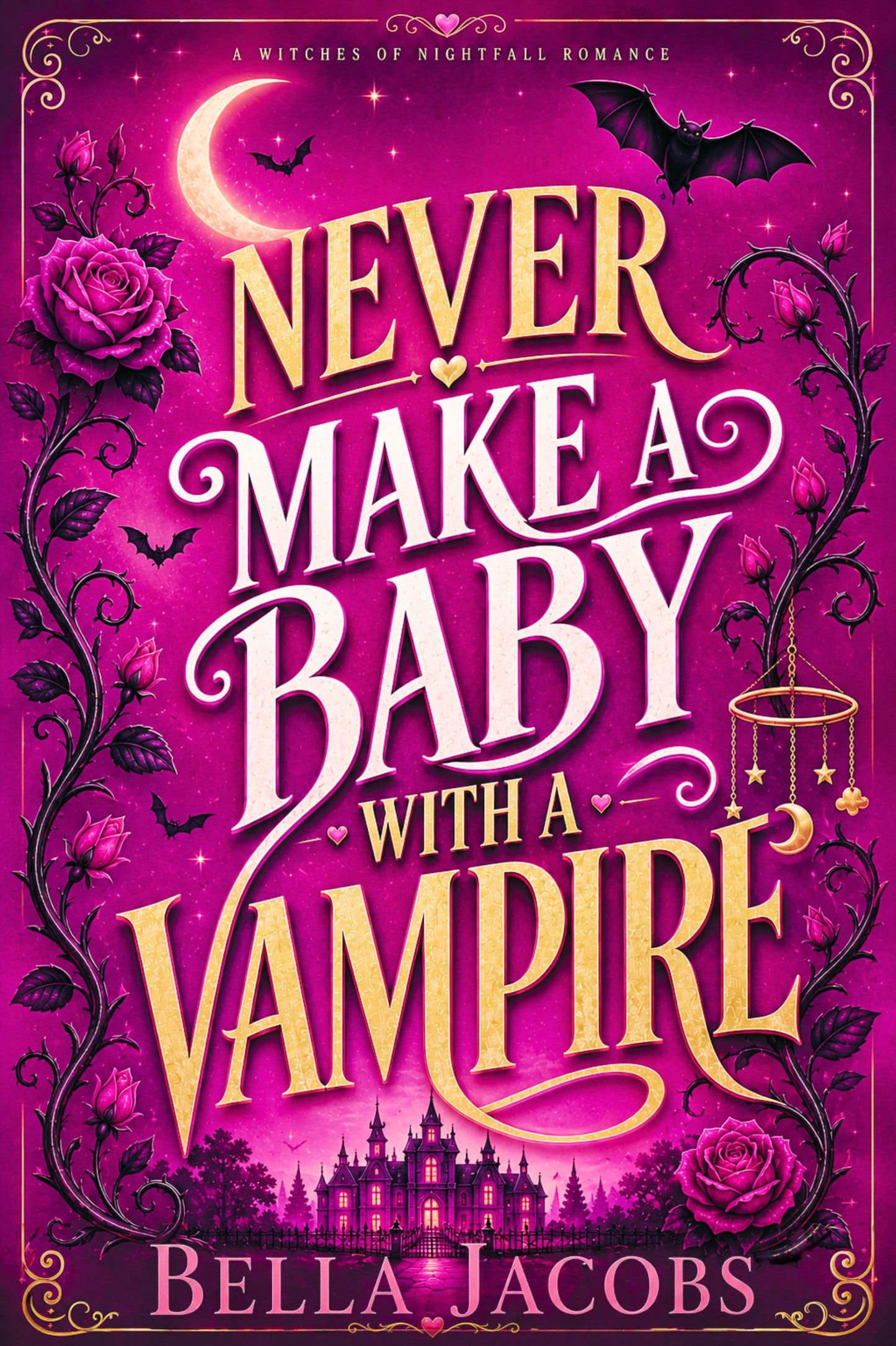 Never Make a Baby With a Vampire (Now in KU)