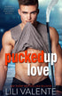 Pucked Up Love - Lili Valente Writes Romance