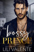 The Bossy Prince - Lili Valente Writes Romance