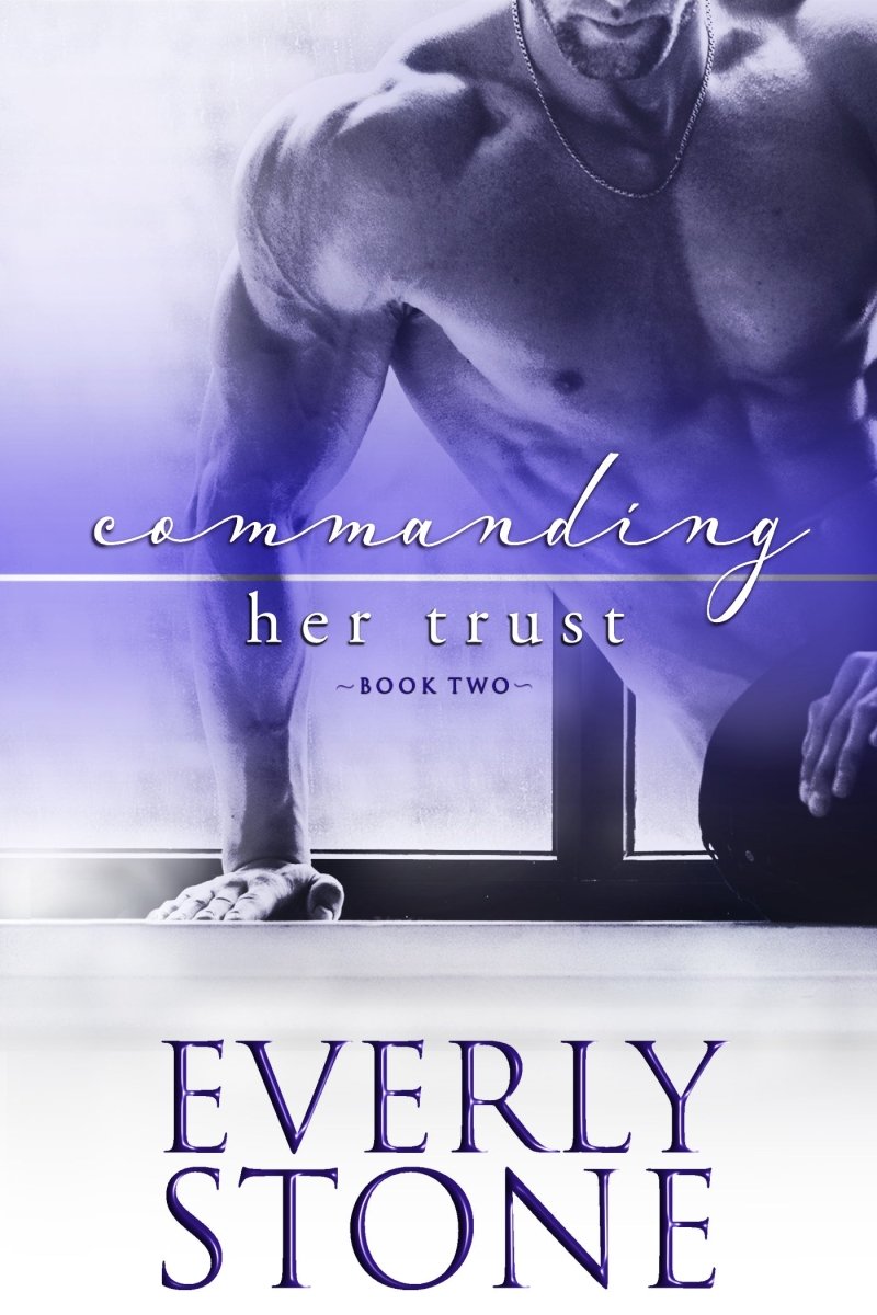 Commanding Her Trust (Currently in Kindle Unlimited) - Lili Valente Writes Romance