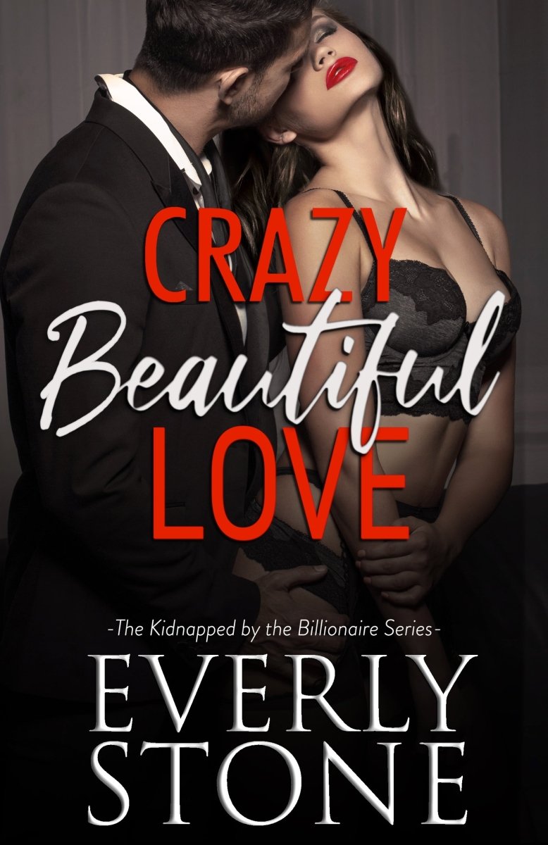 Crazy Beautiful Love (Currently in Kindle Unlimited) - Lili Valente Writes Romance