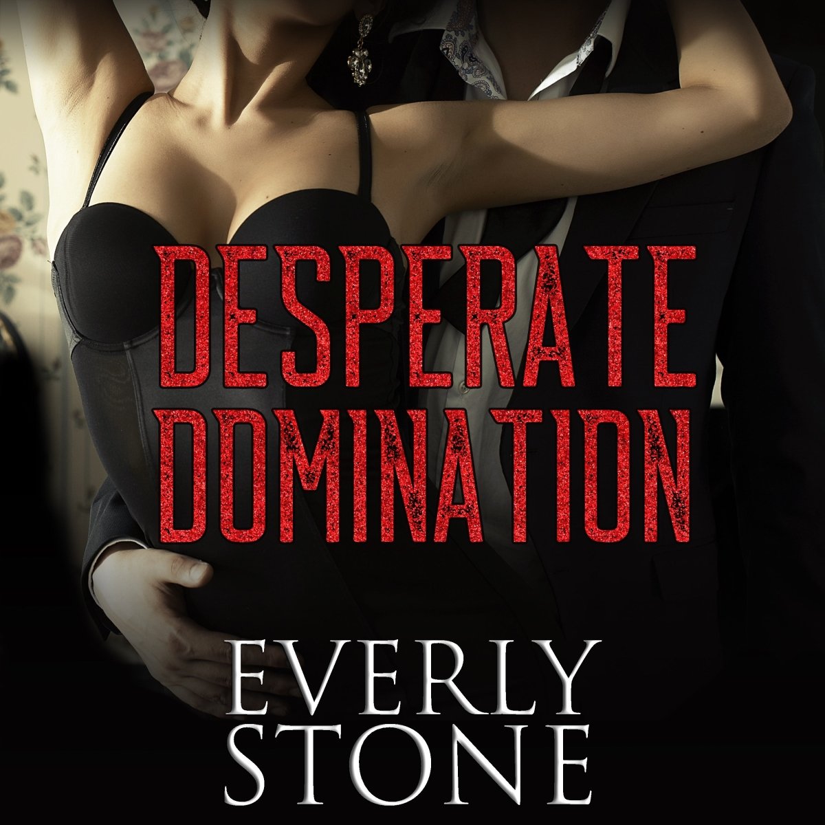 Desperate Domination (Audio) - Lili Valente Writes Romance